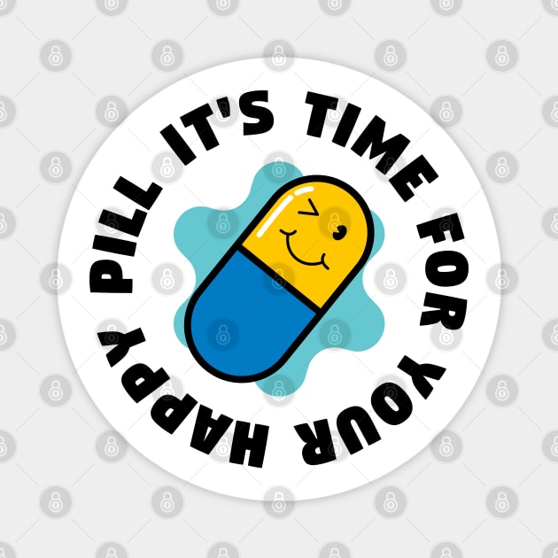 Happy Pill Magnet by Nimble Nashi